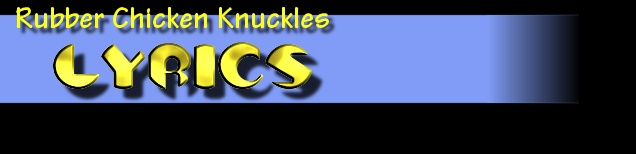 Ian Reynold's UNOFFICIAL Rubber Chicken Knuckles Website